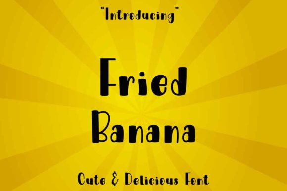 Boost Your Brand with Fried Banana: A Fun, Quirky Display Font