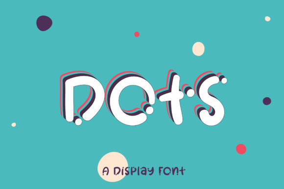 Dots: A Friendly Display Font for Digital Expression