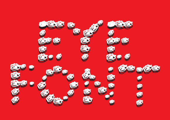 Eye Font: A Creative Tool for Campaigns That Want to Stand Out