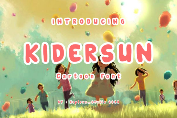Kidersun: The Font That Gives Your Brand a Sweet Spot