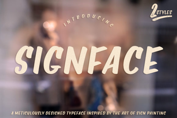 Signface: The Display Font That Wants to Be Seen