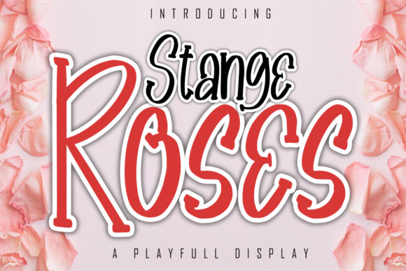 Stange Roses: A Creative Font for Distinctive Brands